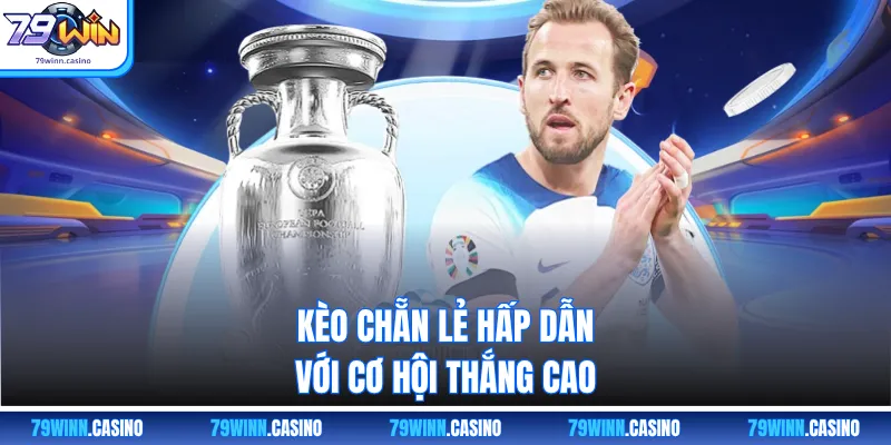 Kèo chẵn lẻ hấp dẫn với cơ hội thắng cao